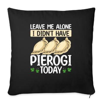 Pierogi Making Je n’avais pas Pierogi aujourd’hui FoodPie - Housse de coussin décorative 45 x 45 cm - noir - Devant