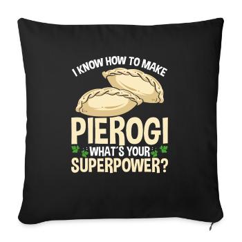 Pierogi Maker Quelle est votre superpuissance Polish FoodPi - Housse de coussin décorative 45 x 45 cm - noir - Devant