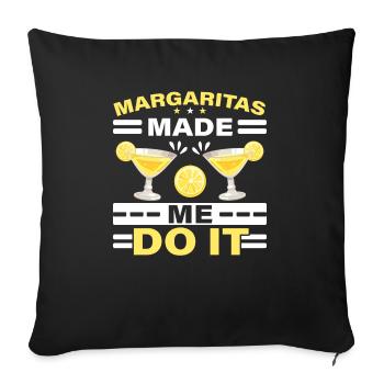 Margaritas m’a fait le faire boisson alcoolisée cocktail - Housse de coussin décorative 45 x 45 cm - noir - Devant