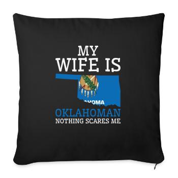 Nothing Scares Me Oklahoman Wife Oklahoma - Sofa pillowcase 17,3'' x 17,3'' (45 x 45 cm) - black - Front