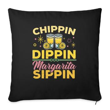 Chippin Dippin Margarita Sippin Cocktail alcoolisé - Housse de coussin décorative 45 x 45 cm - noir - Devant