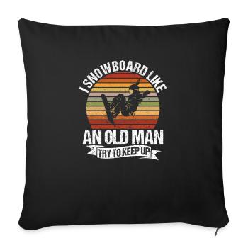 Je fais du snowboard comme un vieil homme Snowboard hiver - Housse de coussin décorative 45 x 45 cm - noir - Devant