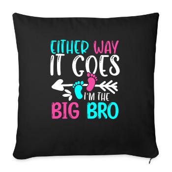Either Way It Goes at The Big Bro Birth - Sofa pillowcase 17,3'' x 17,3'' (45 x 45 cm) - black - Front