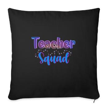 Teacher Squad Class Grade Matching Family Team - Sofa pillowcase 17,3'' x 17,3'' (45 x 45 cm) - black - Front