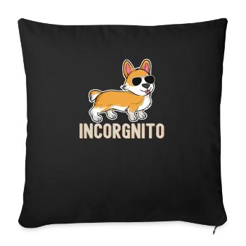 Funny Incorgnito Welsh Corgi Owner Dog Lover Corgi - Sofa pillowcase 17,3'' x 17,3'' (45 x 45 cm) - black - Front