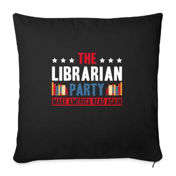 The Librarian Party Make America Read Again - Sofa pillowcase 17,3'' x 17,3'' (45 x 45 cm) - black - Front