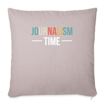 Journalism Time Shirt Gift, - Sofa pillowcase 17,3'' x 17,3'' (45 x 45 cm) - light taupe - Front