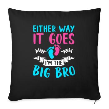 Either Way It Goes at The Big Bro Birth - Sofa pillowcase 17,3'' x 17,3'' (45 x 45 cm) - black - Front