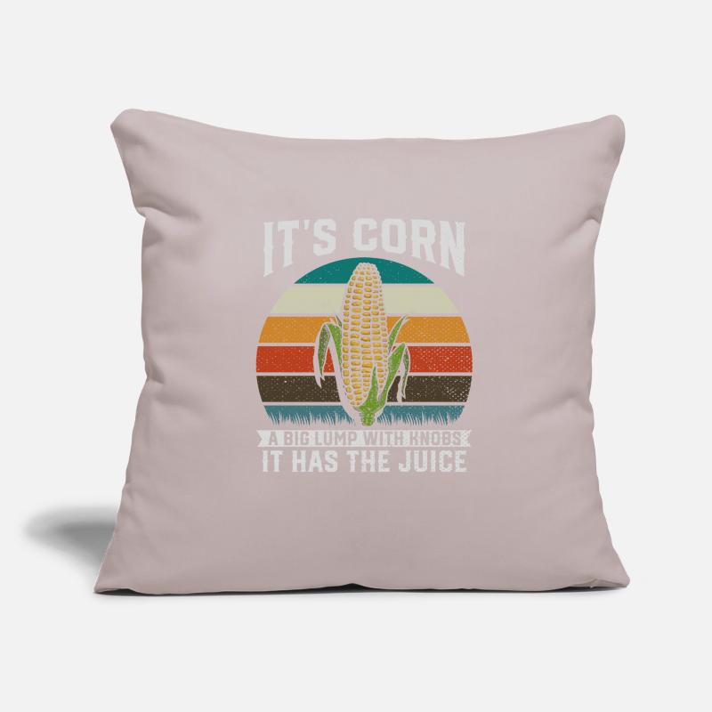 Its Corn A Big Lump With Knobs It Has The Juice Sofa pillowcase 17,3'' x 17,3'' (45 x 45 cm)