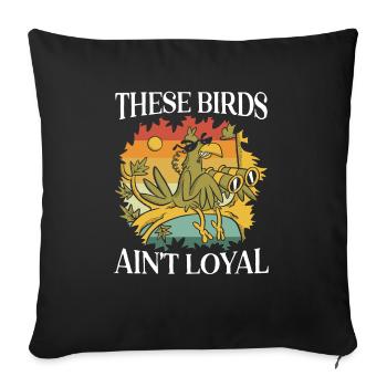 These Birds Ain't Loyal Bird Conspiracy Theory - Sofa pillowcase 17,3'' x 17,3'' (45 x 45 cm) - black - Front