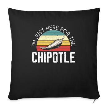I'm Just Here For The Chipotle Chili Flavor Spicy - Sofa pillowcase 17,3'' x 17,3'' (45 x 45 cm) - black - Front
