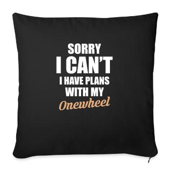 Désolé, je ne peux pas avoir de plans avec ma roue - Housse de coussin décorative 45 x 45 cm - noir - Devant
