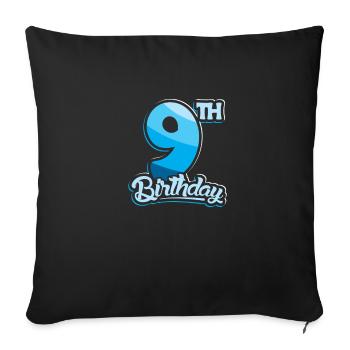 9th Birthday Kids Nine Birthday - Sofa pillowcase 17,3'' x 17,3'' (45 x 45 cm) - black - Front