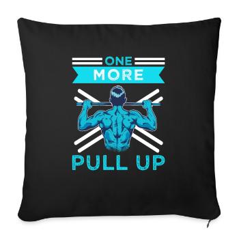 Calisthenics Fitness One more Pull Up - Sofakissenbezug 45 x 45 cm - Schwarz - Vorne