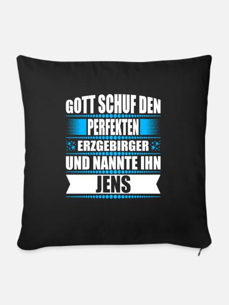 Erzgebirge Mann Namen Sachsen Jens - Sofakissenbezug 45 x 45 cm - Schwarz
