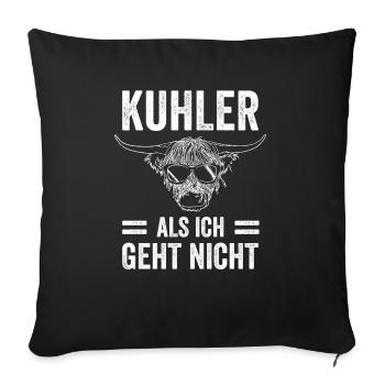 Kuhler Als Ich Geht Nicht Hochlandrinder - Sofakissenbezug 45 x 45 cm - Schwarz - Vorne