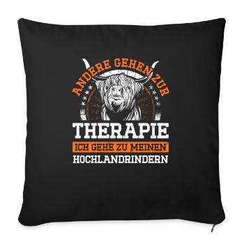 Andere Gehen Zur Therapie Gehe Zu Hochlandrindern - Sofakissenbezug 45 x 45 cm - Schwarz - Vorne