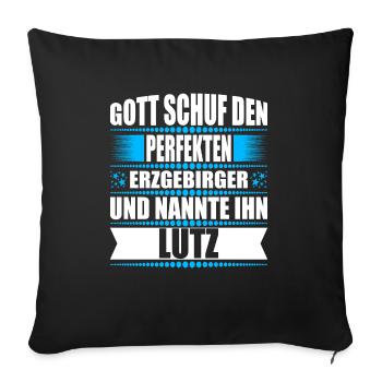 Erzgebirge Mann Namen Sachsen Lutz - Sofakissenbezug 45 x 45 cm - Schwarz - Vorne