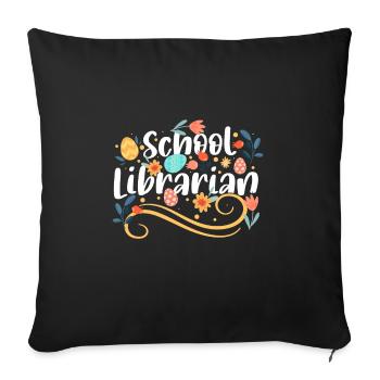 School Librarian Geschenk Schule - Sofakissenbezug 45 x 45 cm - Schwarz - Vorne
