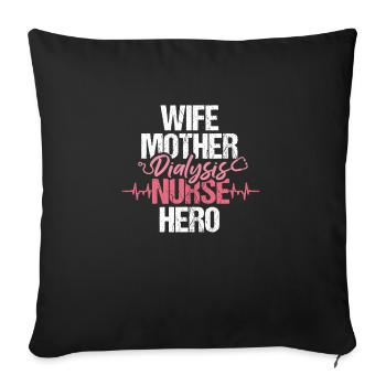 Wife Mother Dialysis Nusre Hero Shirt - Sofa pillowcase 17,3'' x 17,3'' (45 x 45 cm) - black - Front