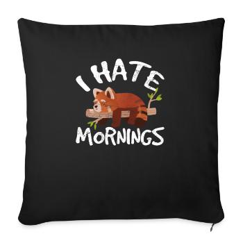 Red Panda Love Cute Lazy Animal I Hate Mornings Zo - Sofa pillowcase 17,3'' x 17,3'' (45 x 45 cm) - black - Front