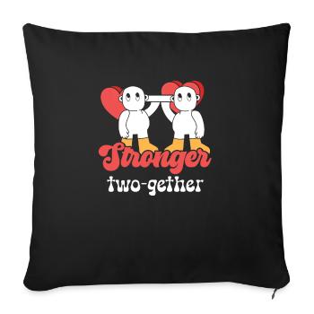 Valentines Couple Stronger Together Lifetime - Sofa pillowcase 17,3'' x 17,3'' (45 x 45 cm) - black - Front