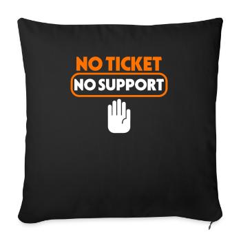 No Ticket No Support Event Event Help - Sofa pillowcase 17,3'' x 17,3'' (45 x 45 cm) - black - Front