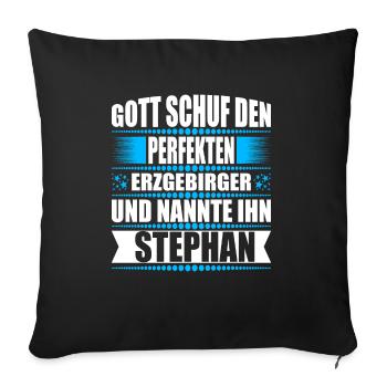 Erzgebirge Mann Namen Sachsen Stephan - Sofakissenbezug 45 x 45 cm - Schwarz - Vorne