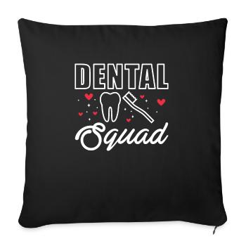Chemise d’escouade dentaire Cadeau Dentiste - Housse de coussin décorative 45 x 45 cm - noir - Devant