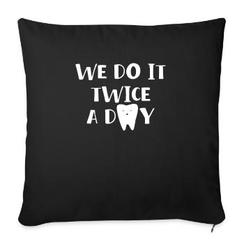 We Do It Twice A Day Shirt - Sofa pillowcase 17,3'' x 17,3'' (45 x 45 cm) - black - Front