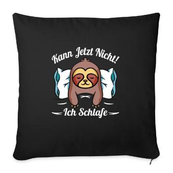 Faultier Schlafen Kann jetzt nicht ich schlafen - Sofakissenbezug 45 x 45 cm - Schwarz - Vorne