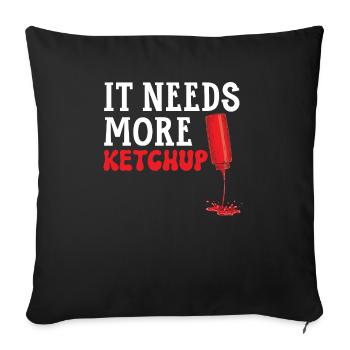 It Needs More Ketchup King Ketchup Queen - Sofa pillowcase 17,3'' x 17,3'' (45 x 45 cm) - black - Front