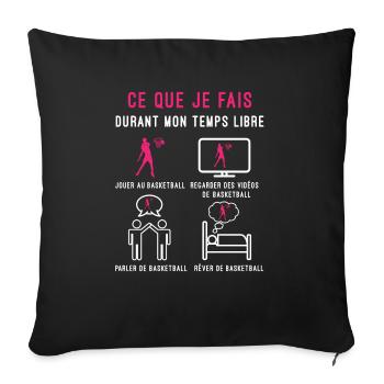 basketball temps libre cadeau basketteuse femme - Housse de coussin décorative 45 x 45 cm - noir - Devant
