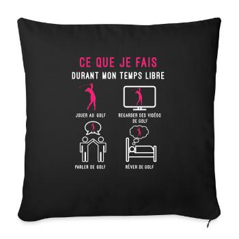 golf temps libre cadeau golfeuse femme - Housse de coussin décorative 45 x 45 cm - noir - Devant