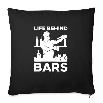Life Behind Bars Shirt Barkeeper Geschenk - Sofakissenbezug 45 x 45 cm - Schwarz - Vorne