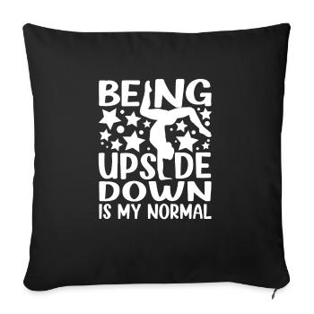 Being Upside Down Is My Normal Cheerleader Design - Sofakissenbezug 45 x 45 cm - Schwarz - Vorne