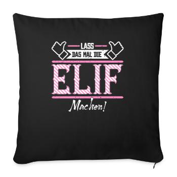 Elif Geschenkidee Geschenk Geburtstag - Sofakissenbezug 45 x 45 cm - Schwarz - Vorne