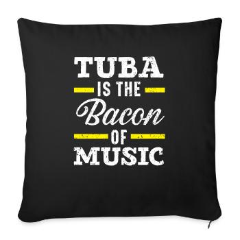 Le tuba est le bacon du musicien mélomane - Housse de coussin décorative 45 x 45 cm - noir - Devant