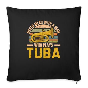 Ne jouez jamais avec un homme qui joue du tuba - Housse de coussin décorative 45 x 45 cm - noir - Devant