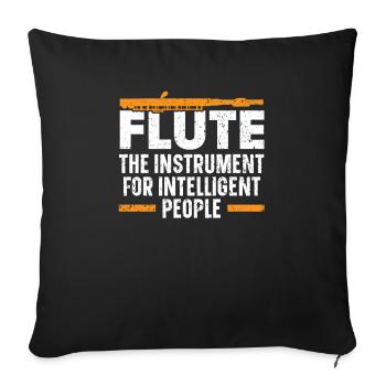 La flûte L’instrument pour les personnes intelligentes - Housse de coussin décorative 45 x 45 cm - noir - Devant