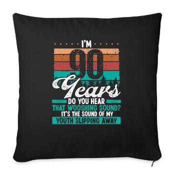 90 Year Old Funny Getting Old Humor Birthday Idea - Sofa pillowcase 17,3'' x 17,3'' (45 x 45 cm) - black - Front