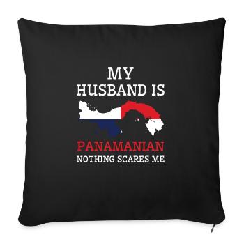 Nothing Scares Me Panamanian Husband Panama - Sofa pillowcase 17,3'' x 17,3'' (45 x 45 cm) - black - Front
