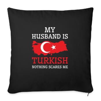 Nothing Scares Me Turkish Husband Turkey - Sofa pillowcase 17,3'' x 17,3'' (45 x 45 cm) - black - Front