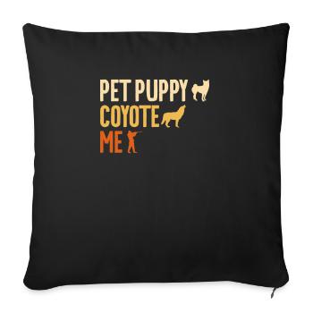 Pet Puppy Coyote Me Hunter Coyotes Hunting - Housse de coussin décorative 45 x 45 cm - noir - Devant