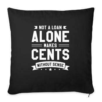 Pas un prêt seul ne fait des centimes sans sens - Housse de coussin décorative 45 x 45 cm - noir - Devant