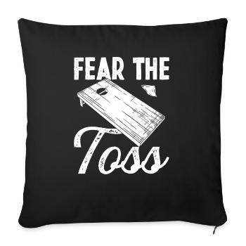 Cornhole Player Fear the Toss Drinking Tosser - Sofa pillowcase 17,3'' x 17,3'' (45 x 45 cm) - black - Front