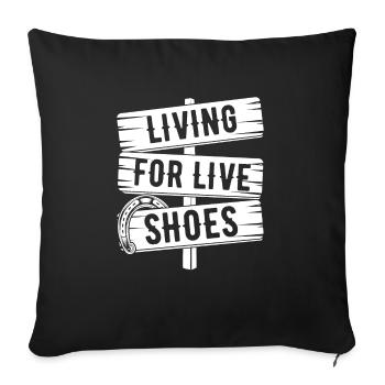 Horseshoe Pitching Game Living for Live Shoes - Sofa pillowcase 17,3'' x 17,3'' (45 x 45 cm) - black - Front