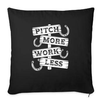 Horseshoe Pitching Game Pitch More Work Less Toss - Sofa pillowcase 17,3'' x 17,3'' (45 x 45 cm) - black - Front