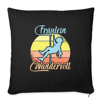Fräulein Wandervoll Bergsteigerin Bergsteigen - Sofakissenbezug 45 x 45 cm - Schwarz - Vorne