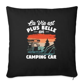 La Vie Est Plus Belle En Camping Car Campeur - Housse de coussin décorative 45 x 45 cm - noir - Devant